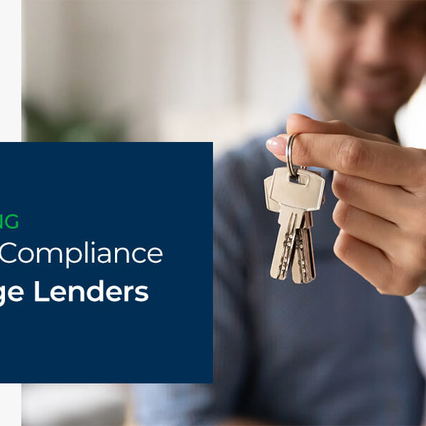 Understanding Regulatory Compliance for Mortgage Lenders