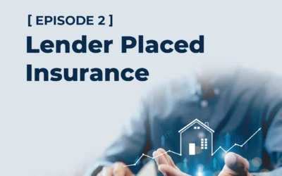 The Subservicing Scene: Lender Placed Insurance