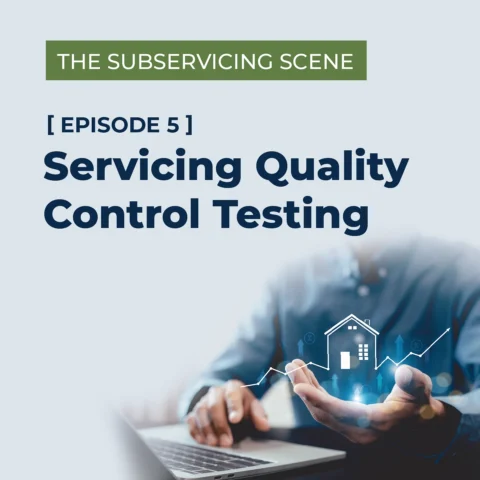 The Subservicing Scene: Servicing Quality Control Testing