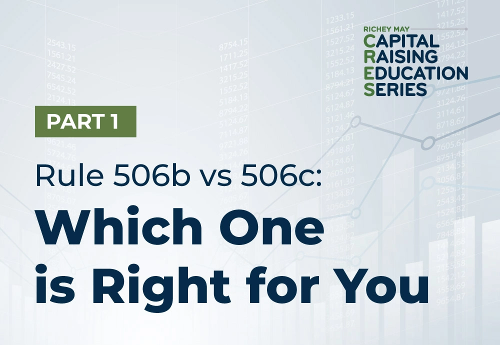 Rule 506(b) vs. 506(c) — Which One Is Right for You?