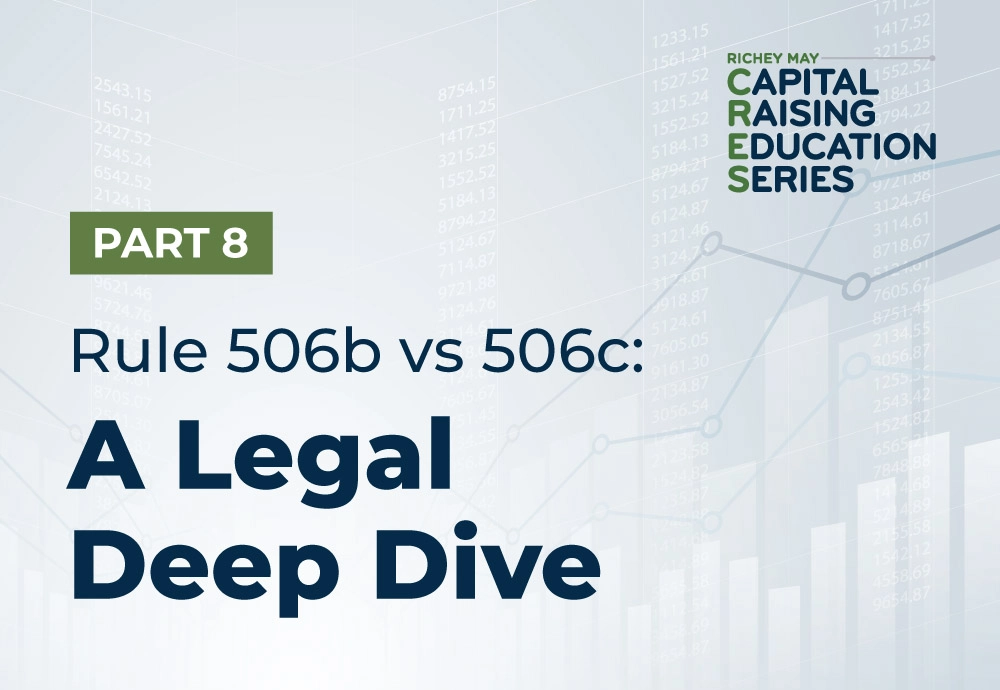 Rule 506(b) vs. 506(c) — A Legal Deep Dive