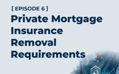The Subservicing Scene: Private Mortgage Insurance Removal Requirements