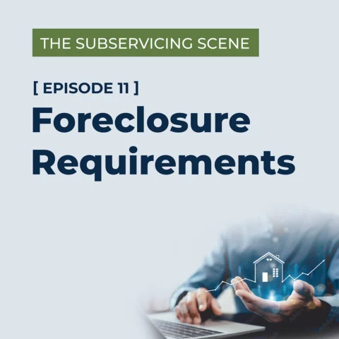 Foreclosure Compliance: Can Your Servicing Records Prove the Process Worked?